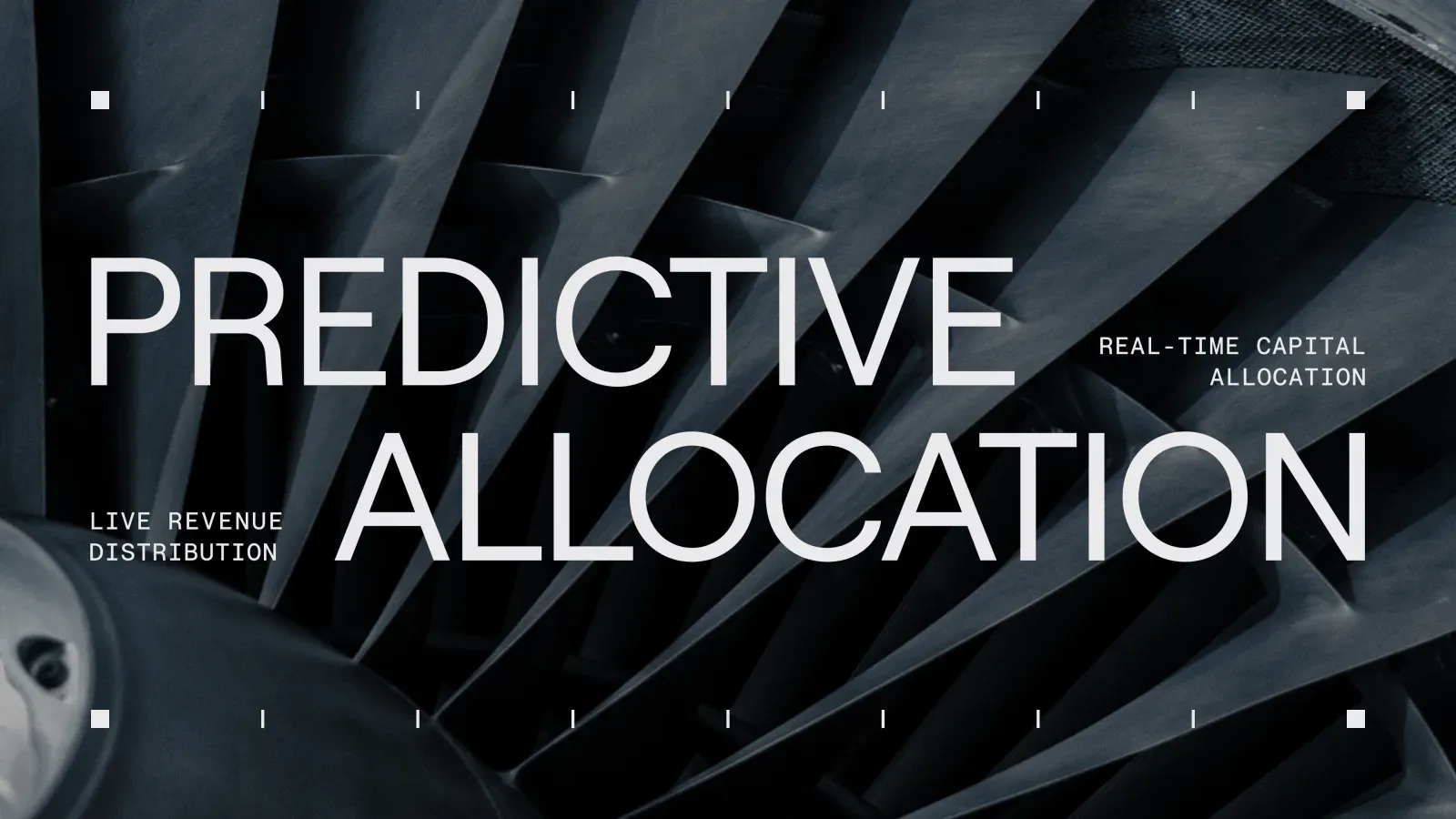 Predictive Allocation: real-time capital allocation, live revenue distribution