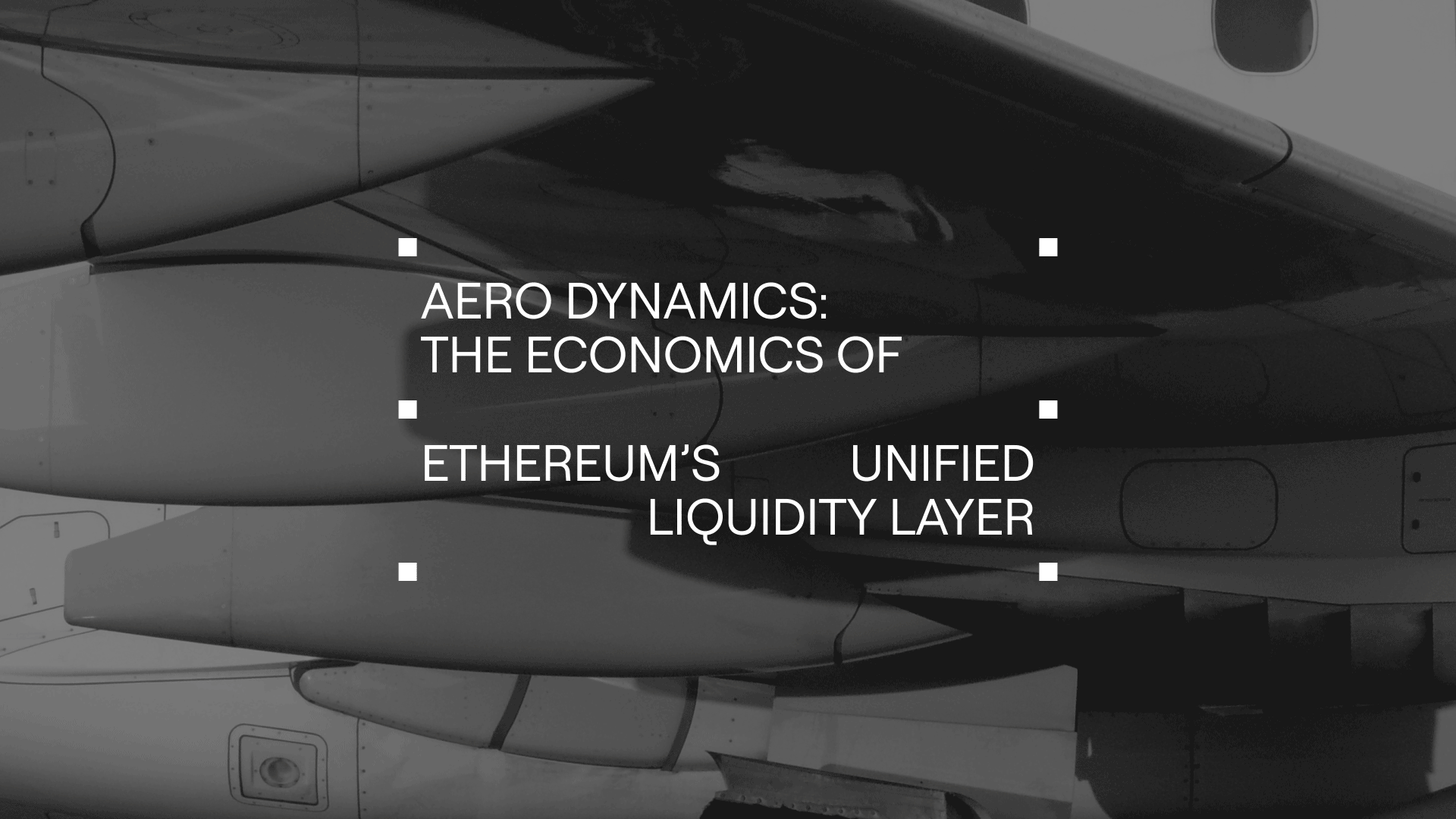 Aero Dynamics: The Economics of Ethereum’s Unified Liquidity Layer